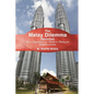 The Malay Dilemma Revisited: Race Dynamics In Modern Malaysia - Updated Edition - Paperback
