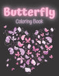 Butterfly Coloring Book: A Range Of Different Butterfly Styles To Color In For Both Adults And Kids - Paperback