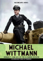Michael Wittmann: Germany's Tank Ace of the Waffen- SS Panzer Division - Paperback