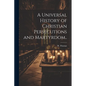 A Universal History of Christian Persecutions and Martyrdom.. - Paperback