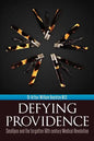Defying Providence: Smallpox and the forgotten 18th century Medical Revolution - Paperback