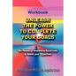 Unleash the Power To Complete Your Goals: Six Phases Of Awareness Exercises To Reach Your Objectives - Paperback