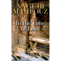 In the Time of Love: A Modern Arabic Novel - Hardcover