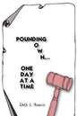 Pounding Down...One Day at a Time - Paperback