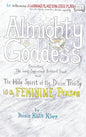 Almighty Goddess: Presenting the Long-Suppressed Biblical Proof that The Holy Spirit of the Divine Trinity Is a Feminine Person - Hardcover