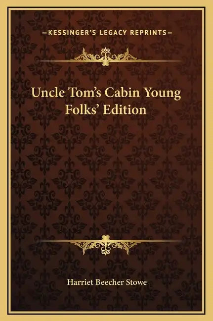 Uncle Tom's Cabin Young Folks' Edition - Hardcover