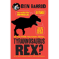 So You Think You Know about ... Tyrannosaurus Rex? - Paperback