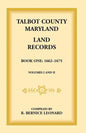 Talbot County, Maryland Land Records: Book 1, 1662-1675 - Paperback