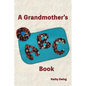A Grandmother's ABC Book - Paperback