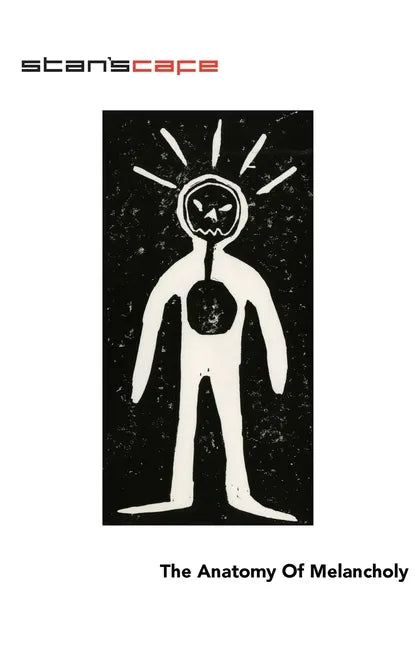 The Anatomy Of Melancholy: Script - Paperback