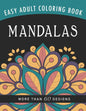 Mandalas: An Easy Large Print Adult Coloring Book Activity for Alzheimer's Patients and Seniors With Dementia - Paperback