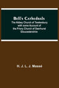 Bell'S Cathedrals; The Abbey Church Of Tewkesbury With Some Account Of The Priory Church Of Deerhurst Gloucestershire - Paperback