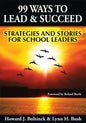 99 Ways to Lead & Succeed: Strategies and Stories for School Leaders - Paperback