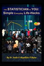 The Statistician In You: Simple Everyday Life-Hacks - Paperback