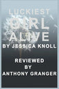 Luckiest Girl Alive by Jessica Knoll - Reviewed - Paperback