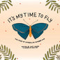 It's My Time to Fly: The Story of Caterpillar Number Five - Paperback