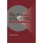 The Politics of Social Risk: Business and Welfare State Development - Paperback