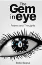 The Gem in Eye: Poems and Thoughts - Paperback