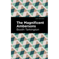 The Magnificent Ambersons - Hardcover