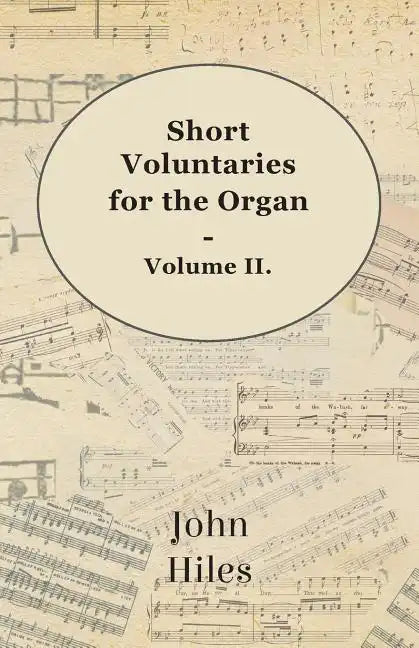 Short Voluntaries for the Organ - Volume II. - Paperback