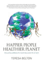 Happier People Healthier Planet - Paperback