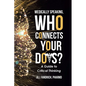 Medically Speaking, Who Connects Your Dots?: A Guide to Critical Thinking - Paperback
