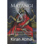 Matangi: Goddess of Learning and Occult Wisdom - Paperback