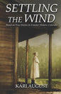 Settling The Wind: A Frontier Historic Colorado Story - Paperback