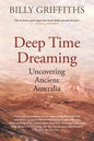 Deep Time Dreaming: Uncovering Ancient Australia - Paperback