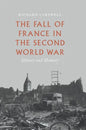 The Fall of France in the Second World War: History and Memory - Hardcover