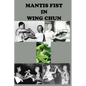 Mantis fist in Wing Chun - Paperback