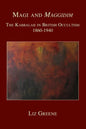 Magi and Maggidim: The Kabbalah in British Occultism 1860-1940 - Paperback