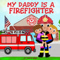 My Daddy is a Firefighter - Paperback
