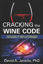 Cracking the Wine Code: Your Guide to Herbal Winemaking for Longevity and Life Extension - Paperback