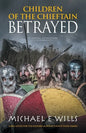Children of the Chieftain: Betrayed - Paperback
