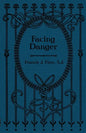 Facing Danger - Paperback
