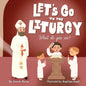 Let's go to the Liturgy: What you see? - Paperback