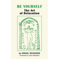 Be Yourself: The Art of Relaxation - Paperback
