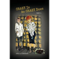 Crazy Is As Crazy Does: Part 1 - Paperback