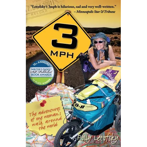 3mph: The Adventures of One Woman's Walk Around the World - Paperback