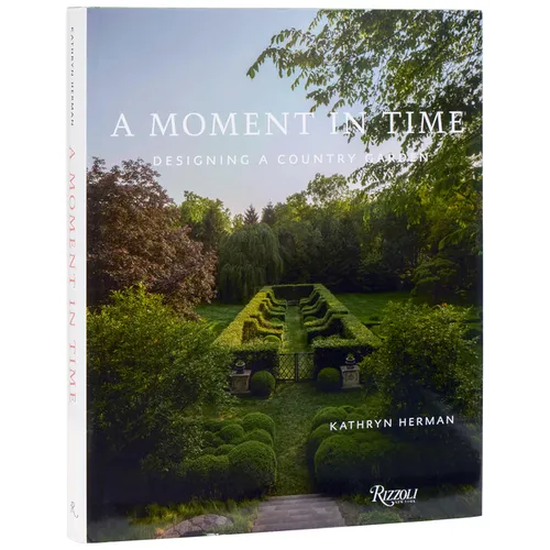A Moment in Time: Designing a Country Garden - Hardcover