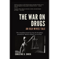 The War on Drugs: An Old Wives Tale - Paperback
