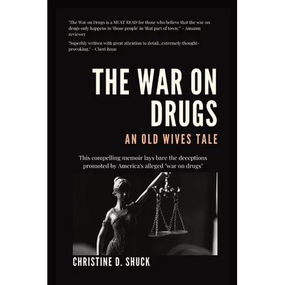 The War on Drugs: An Old Wives Tale - Paperback
