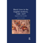 Black Lives in the English Archives, 1500-1677: Imprints of the Invisible - Paperback