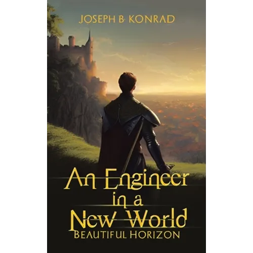 An Engineer in a New World: Beautiful Horizon - Hardcover