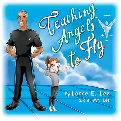 Teaching Angels to Fly - Paperback