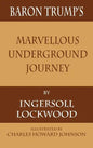 Baron Trump's Marvellous Underground Journey - Hardcover