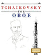Tchaikovsky for Oboe: 10 Easy Themes for Oboe Beginner Book - Paperback