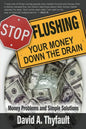 Stop Flushing Your Money Down the Drain - Paperback