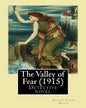 The Valley of Fear (1915) By: Arthur Conan Doyle: Detective novel, Series Sherlock Holmes - Paperback